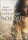 La hija del bosque by Juliet Marillier La hija del bosque by Juliet Marillier