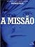 A Missão by Patrick Ness
