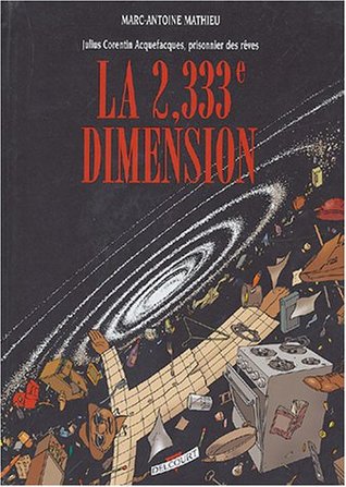 La 2,333e Dimension (Julius Corentin Acquefacques, prisonnier des rêves #5)
