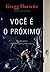 Você é o Próximo