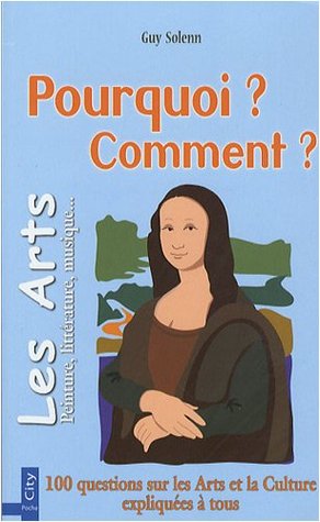 Les Arts et Culture: Pourquoi ? Comment ? (Paperback)