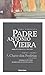Profética, Tomo III, Volume V: A Chave dos Profetas, Livro Primeiro (Obra Completa de Padre António Vieira)