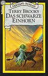 Das schwarze Einhorn by Terry Brooks