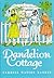 Dandelion Cottage (Dandelion Cottage, #1)