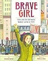Brave Girl by Michelle Markel