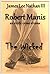 The Wicked and Forgotten (Robert Manis, #4)