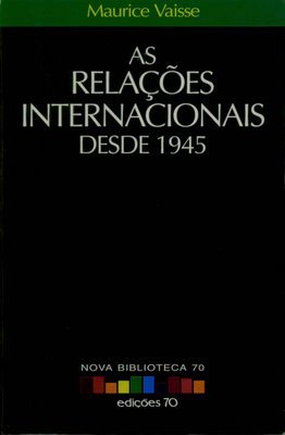 As Relações Internacionais desde 1945