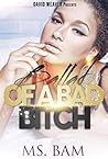 Ballad of a Bad Bitch Ballad of a Bad Bitch