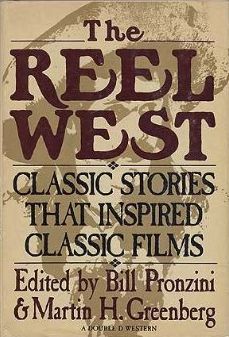 The Reel West: Classic Stories that Inspired Classic Films (Hardcover)