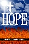 Hope by Joyce  Mitchell