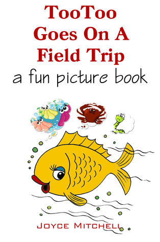 TooToo Goes on a Field Trip