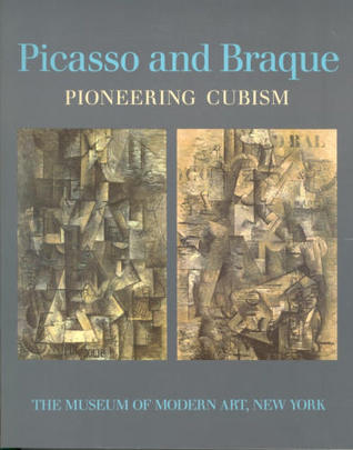 Picasso and Braque Pioneering Cubism (Paperback)