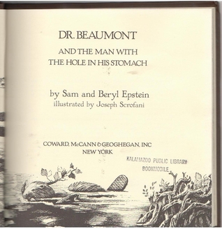 Dr. Beaumont and the Man with a Hole in His Stomach