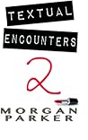 Textual Encounters 2 by Morgan   Parker
