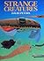 Strange Creatures
