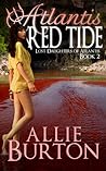 Atlantis Red Tide by Allie Burton