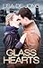 Glass Hearts (Hearts, #2)