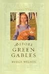 Before Green Gables by Budge Wilson