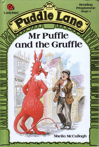 Mr. Puffle And The Gruffle (Puddle Lane Series 2 Book 14)