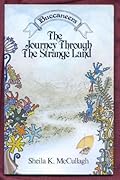 The Journey Through the Strange Land