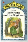 Mrs. Pitter-Patter and the Magician (Puddle Lane Stage 1 Book 4)