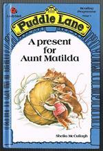 A Present for Aunt Matilda (Puddle Lane Stage 1 Book 19)