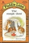 The Magic Dust (Puddle Lane Stage 3 Book 8)