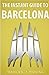 The Instant Guide To Barcelona