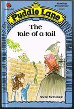 Tale of a Tail (Puddle Lane Stage 1 Book 9)