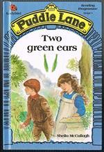 Two Green Ears (Puddle Lane Stage 1 Book 8)