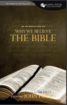 Why We Believe the Bible, Study Guide to the DVD