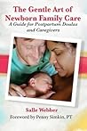 The Gentle Art of Newborn Family Care by Salle Webber