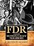 FDR and His Hudson Valley N...