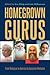 Homegrown Gurus: From Hindu...