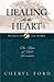 Healing for the Heart: The ...