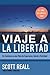 Viaje A La Libertad: Su Comienzo a Una Vida De Esperanza, Salud Y Felicidad (Spanish Edition)