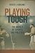 Playing Tough: The World of Sports and Politics