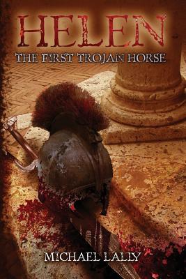 Helen, The First Trojan Horse (Paperback)