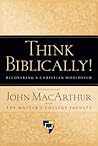 Think Biblically!...