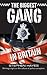 The Biggest Gang in Britain...