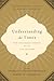 Understanding the Times: New Testament Studies in the 21st Century: Essays in Honor of D. A. Carson on the Occasion of His 65th Birthday
