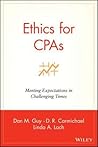 Ethics for CPAs: Meeting Expectations in Challenging Times