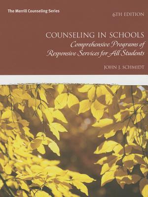Counseling in Schools: Comprehensive Programs of Responsive Services for All Students