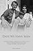 Days We Have Seen: A personal account of an Englishman and his family's experiences in war-torn Cyprus during 1974 and 1975