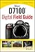 Nikon D7100 Digital Field Guide by J. Dennis Thomas