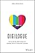 Digilogue: How to Win the Digital Minds and Analogue Hearts of Tomorrow's Customer