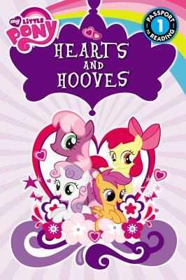My Little Pony: Hearts and Hooves: Level 1 (Passport to Reading Level 1)
