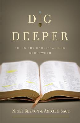 Dig Deeper: Tools for Understanding God's Word