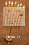 Exodus to Humanism: Jewish Identity Without Religion (Philosophy and Literary Theory)