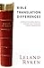 Bible Translation Differences  by Leland Ryken